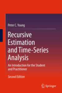 Recursive Estimation and Time-Series Analysis : An Introduction for the Student and Practitioner （2ND）