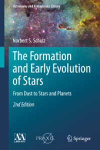 The Formation and Early Evolution of Stars : From Dust to Stars and Planets (Astronomy and Astrophysics Library) （2ND）