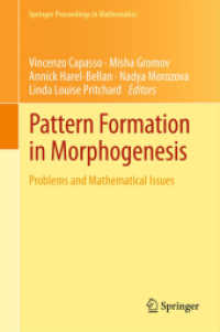 Pattern Formation in Morphogenesis : Problems and Mathematical Issues (Springer Proceedings in Mathematics) （2013）