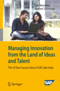 Managing Innovation from the Land of Ideas and Talent : The 10-Year Story of SAP Labs India （2009）