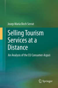 Selling Tourism Services at a Distance : An Analysis of the EU Consumer Acquis （2012）