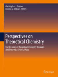 Perspectives on Theoretical Chemistry : Five Decades of Theoretical Chemistry Accounts and Theoretica Chimica Acta （2012）