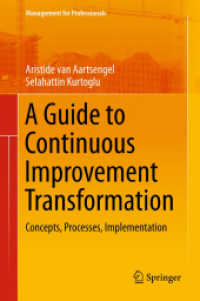 A Guide to Continuous Improvement Transformation : Concepts, Processes, Implementation (Management for Professionals) （2013）