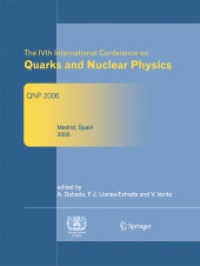 The IVth International Conference on Quarks and Nuclear Physics : QNP 2006 （2007）
