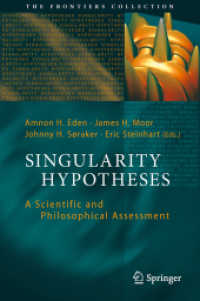 Singularity Hypotheses : A Scientific and Philosophical Assessment (The Frontiers Collection) （2012）