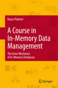 A Course in In-Memory Data Management : The Inner Mechanics of In-Memory Databases （2013）