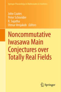 Noncommutative Iwasawa Main Conjectures over Totally Real Fields : Münster, April 2011 (Springer Proceedings in Mathematics & Statistics) （2013）