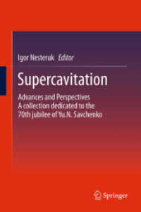 Supercavitation : Advances and Perspectives a collection dedicated to the 70th jubilee of Yu.N. Savchenko （2012）