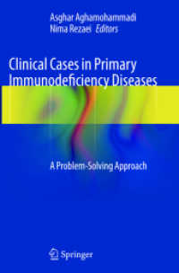 Clinical Cases in Primary Immunodeficiency Diseases : A Problem-Solving Approach （2012）