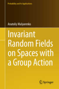 Invariant Random Fields on Spaces with a Group Action (Probability and Its Applications) （2013）