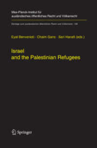 Israel and the Palestinian Refugees (Beiträge zum ausländischen öffentlichen Recht und Völkerrecht) （2007）
