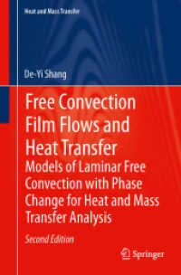Free Convection Film Flows and Heat Transfer : Models of Laminar Free Convection with Phase Change for Heat and Mass Transfer Analysis (Heat and Mass Transfer) （2ND）