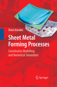 Sheet Metal Forming Processes : Constitutive Modelling and Numerical Simulation （2010）