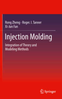 Injection Molding : Integration of Theory and Modeling Methods （2011）