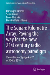 The Square Kilometre Array: Paving the way for the new 21st century radio astronomy paradigm : Proceedings of Symposium 7 of JENAM 2010 (Astrophysics and Space Science Proceedings)