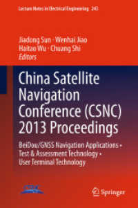 China Satellite Navigation Conference (CSNC) 2013 Proceedings : BeiDou/GNSS Navigation Applications • Test & Assessment Technology • User Terminal Technology (Lecture Notes in Electrical Engineering) （2013）