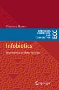 Infobiotics : Information in Biotic Systems (Emergence, Complexity and Computation) （2013）