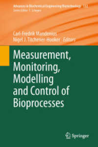 Measurement, Monitoring, Modelling and Control of Bioprocesses (Advances in Biochemical Engineering/biotechnology) （2013）