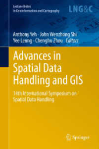 Advances in Spatial Data Handling and GIS : 14th International Symposium on Spatial Data Handling (Lecture Notes in Geoinformation and Cartography) （2012）