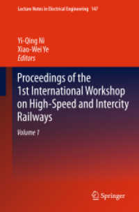 Proceedings of the 1st International Workshop on High-Speed and Intercity Railways : Volume 1 (Lecture Notes in Electrical Engineering) （2012）