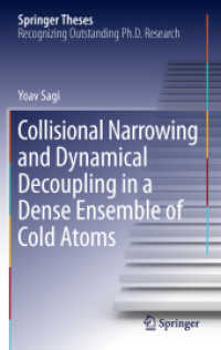 Collisional Narrowing and Dynamical Decoupling in a Dense Ensemble of Cold Atoms (Springer Theses) （2012）