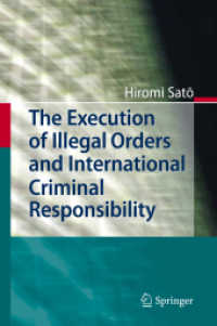 The Execution of Illegal Orders and International Criminal Responsibility （2011）