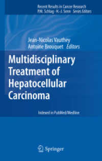 Multidisciplinary Treatment of Hepatocellular Carcinoma (Recent Results in Cancer Research) （2013）