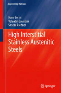 High Interstitial Stainless Austenitic Steels (Engineering Materials) （2013）