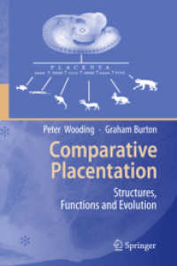 Comparative Placentation : Structures, Functions and Evolution （2008）