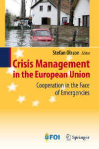 Crisis Management in the European Union : Cooperation in the Face of Emergencies （2009）