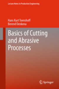 Basics of Cutting and Abrasive Processes (Lecture Notes in Production Engineering) （2013）
