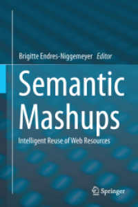 Semantic Mashups : Intelligent Reuse of Web Resources （2013）