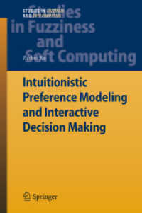 Intuitionistic Preference Modeling and Interactive Decision Making (Studies in Fuzziness and Soft Computing)