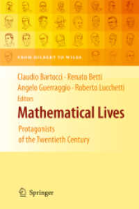 Mathematical Lives : Protagonists of the Twentieth Century from Hilbert to Wiles （2011）