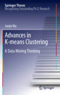 Advances in K-means Clustering : A Data Mining Thinking (Springer Theses) （2012）