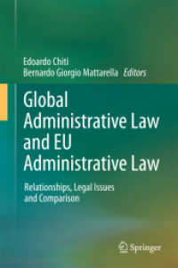 Global Administrative Law and EU Administrative Law : Relationships, Legal Issues and Comparison （2011）