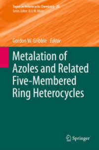 Metalation of Azoles and Related Five-Membered Ring Heterocycles (Topics in Heterocyclic Chemistry) （2012）