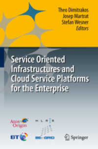 Service Oriented Infrastructures and Cloud Service Platforms for the Enterprise : A selection of common capabilities validated in real-life business trials by the BEinGRID consortium （2010）