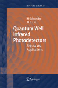 Quantum Well Infrared Photodetectors : Physics and Applications (Springer Series in Optical Sciences) （2007）