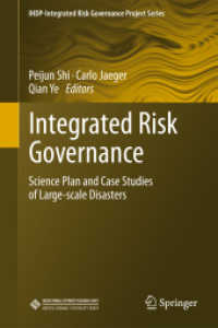 Integrated Risk Governance : Science Plan and Case Studies of Large-scale Disasters (Ihdp-integrated Risk Governance Project Series) （2013）