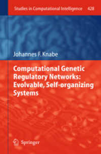 Computational Genetic Regulatory Networks: Evolvable, Self-organizing Systems (Studies in Computational Intelligence) （2013）