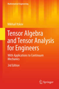 Tensor Algebra and Tensor Analysis for Engineers : With Applications to Continuum Mechanics (Mathematical Engineering) （3RD）
