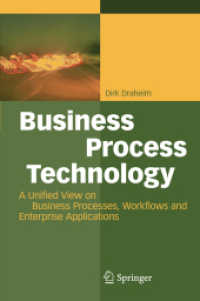 Business Process Technology : A Unified View on Business Processes, Workflows and Enterprise Applications （2010）