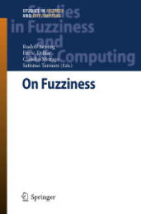 On Fuzziness : A Homage to Lotfi A. Zadeh - Volume 1 (Studies in Fuzziness and Soft Computing) （2013）