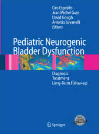 Pediatric Neurogenic Bladder Dysfunction : Diagnosis, Treatment, Long-Term Follow-up （2006）