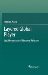 Layered Global Player : Legal Dynamics of EU External Relations