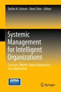 Systemic Management for Intelligent Organizations : Concepts, Models-Based Approaches and Applications （2012）