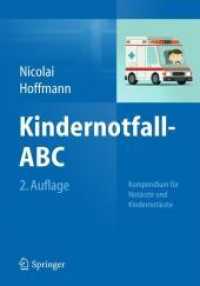 Kindernotfall-ABC : Kompendium für Notärzte und Kindernotärzte