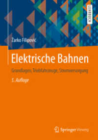 Elektrische Bahnen : Grundlagen, Triebfahrzeuge, Stromversorgung (Springer-lehrbuch) （5TH）
