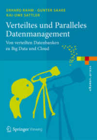Verteiltes und Paralleles Datenmanagement : Von verteilten Datenbanken zu Big Data und Cloud (examen.press) （2015）